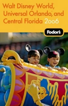 Image of Fodors Walt Disney World Universal Orlando and Central Florida 2006 Book