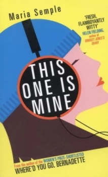 Image of This One Is Mine by Maria Semple Paperback