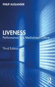 Image of Liveness Performance in a Mediatized Culture