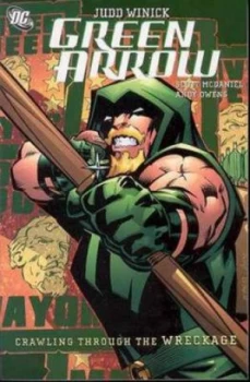 Image of Green Arrow Crawling from the Wreckage Tp by Judd Winick Book