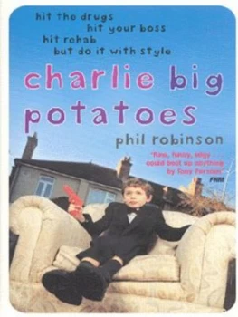 Image of Charlie Big Potatoes by Phil Robinson Book