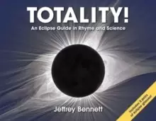 Image of Totality! : An Eclipse Guide in Rhyme and Science