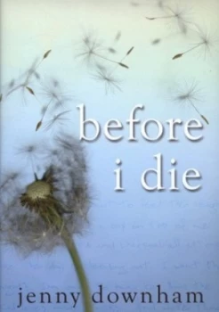Image of Before I Die by Jenny Downham Hardback