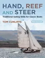 Image of hand reef and steer 2nd edition traditional sailing skills for classic boat