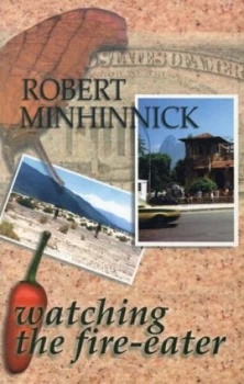 Image of Watching the Fire Eater by Robert Minhinnick Book