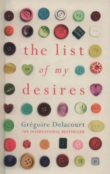 Image of The List of My Desires by Gregoire Delacourt Hardback