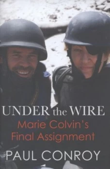 Image of Under the Wire by Paul Conroy Hardback