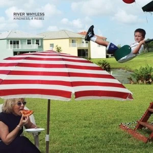 Image of Kindness a Rebel by River Whyless CD Album