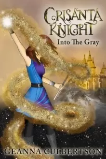 Image of Crisanta Knight: Into the Gray : Into the Gray