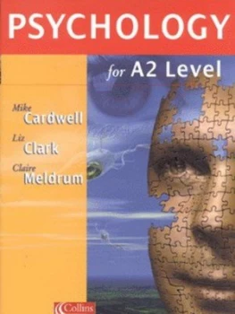Image of Psychology for A2 Level by Mike Cardwell and Liz Clark and Claire Meldrum Book
