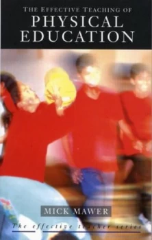 Image of The Effective Teaching of Physical Education by Mick Mawer Paperback
