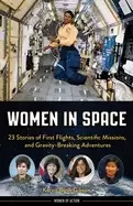 Image of women in space 23 stories of first flights scientific missions and gravity
