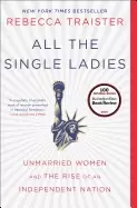 Image of all the single ladies unmarried women and the rise of an independent nation