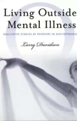Image of living outside mental illness qualitative studies of recovery in schizophre