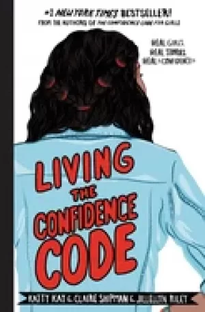 Image of living the confidence code real girls real stories real confidence