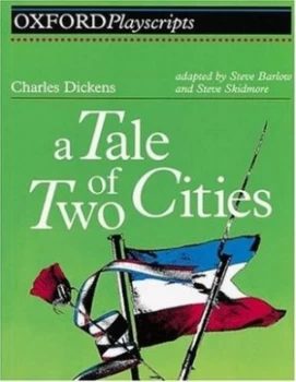 Image of A Tale of Two Cities by Steve Skidmore and Charles Dickens and Steve Barlow Paperback