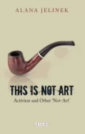 Image of this is not art activism and other not art