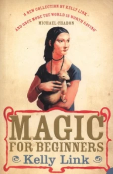 Image of Magic for Beginners by Kelly Link Paperback