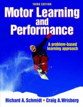Image of Motor Learning and Performance by Richard a Schmidt and Craig a Wrisberg Book