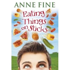 Image of Eating Things on Sticks by Anne Fine (Paperback, 2010)