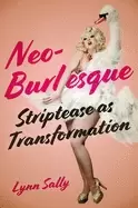 Image of neo burlesque striptease as transformation