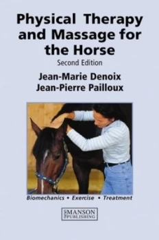 Image of Physical Therapy and Massage for the Horse by Jean Marie Denoix Hardback
