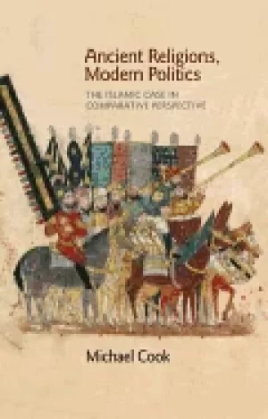 Image of ancient religions modern politics the islamic case in comparative perspect