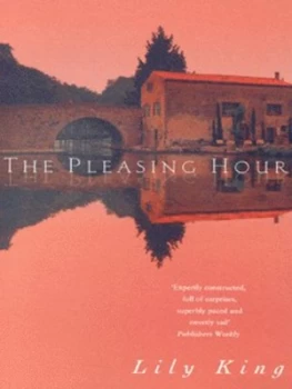 Image of The Pleasing Hour by Lily King Paperback