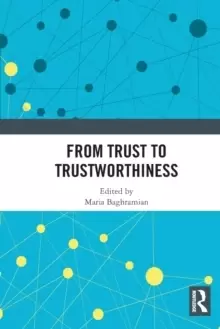 Image of From Trust to Trustworthiness