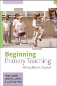 Image of Beginning Primary Teaching by Angela Jacklin Book
