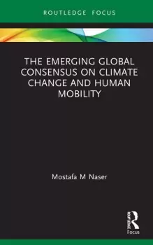 Image of The Emerging Global Consensus on Climate Change and Human Mobility