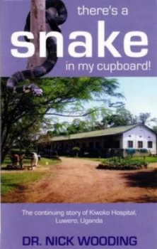 Image of Theres a Snake in My Cupboard by Nick Wooding Paperback
