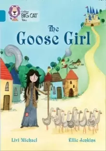 Image of The Goose Girl : Band 13/Topaz