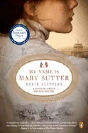 Image of my name is mary sutter a novel