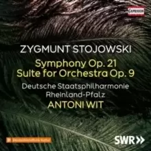 Image of Zygmunt Stojowski: Symphony, Op. 21/Suite for Orchestra, Op. 9