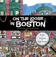 Image of on the loose in boston a find the animals book