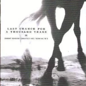 Image of Last Chance For A Thousand Years DWIGHT YOAKAMS GREATEST HITS FROM THE 90S by Dwight Yoakam CD Album