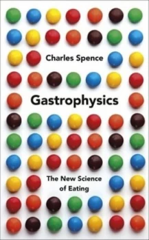Image of Gastrophysics by Charles Spence Book