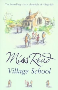 Image of Village School by Miss Read Paperback