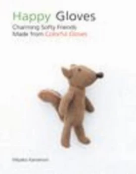 Image of Happy Gloves by Miyako Kanamori Paperback