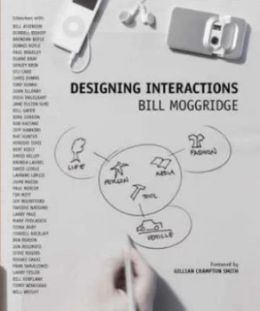 Image of Designing Interactions by Bill Moggridge Hardback