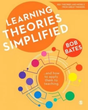 Image of Learning Theories Simplified ... and How to Apply Them to Teaching by Bob Bates Paperback