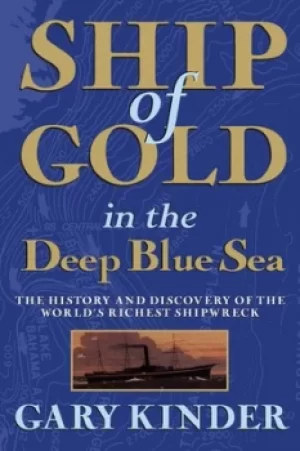 Image of Ship of Gold in the Deep Blue Sea by Gary Kinder