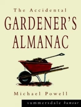 Image of The Accidental Gardeners Almanac by Michael Powell Paperback