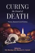 Image of curing the dread of death 2018 theory research and practice