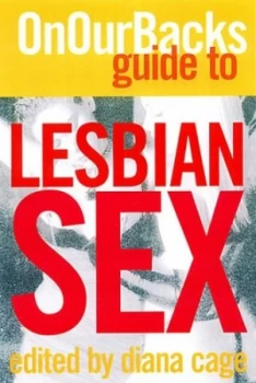 Image of On Our Backs Guide to Lesbian Sex by Diana Cage Paperback