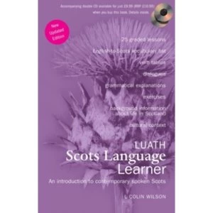Image of Luath Scots Language Learner: An Introduction to Contemporary Spoken Scots by L.Colin Wilson (Paperback, 2012)