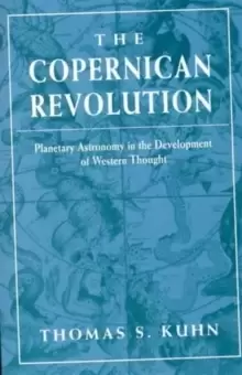 Image of The Copernican Revolution : Planetary Astronomy in the Development of Western Thought