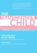 Image of transgender child revised and updated edition a handbook for parents and pr
