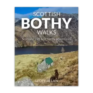 Image of Scottish Bothy Walks: Scotland's 28 Best Bothy Adventures